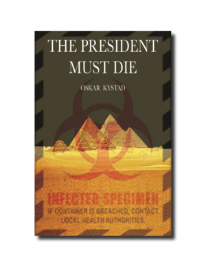 The President Must Die